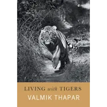 Living with Tigers
