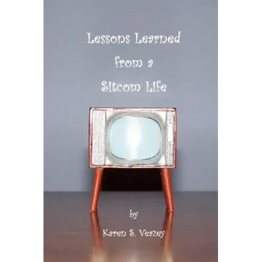 Lessons Learned from a Sitcom Life
