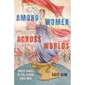 Among Women Across Worlds: North Korea in the Global Cold War