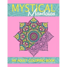 Mystical Mandalas: An Adult Coloring Book