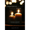 Dependence Prayer: His Provision to Accomplish the Calling He Has for You