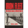 Iron Fleet: The Great Lakes in World War II