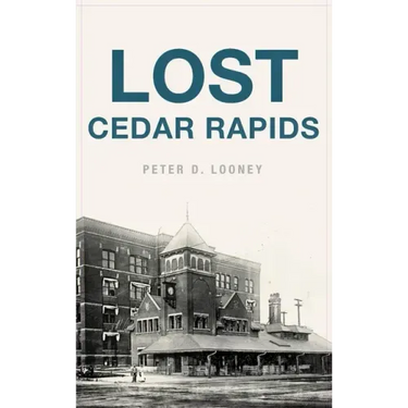 Lost Cedar Rapids