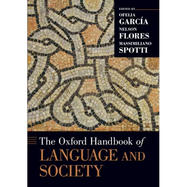 The Oxford Handbook of Language and Society