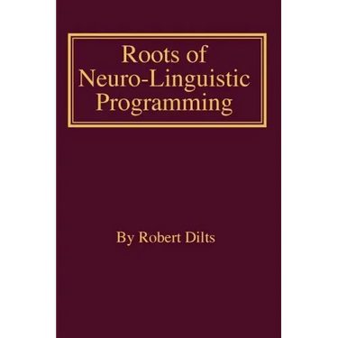 Roots of Neuro-Linguistic Programming