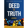 Deed & Truth Journal: God's Model for Inclusion