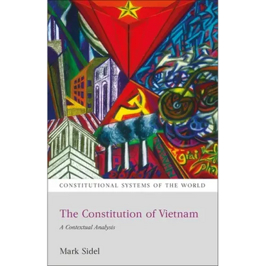 The Constitution of Vietnam: A Contextual Analysis
