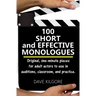100 Short and Effective Monologues: Original, one-minute pieces for adult actors to use in auditions, classroom, and practice.