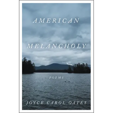American Melancholy: Poems