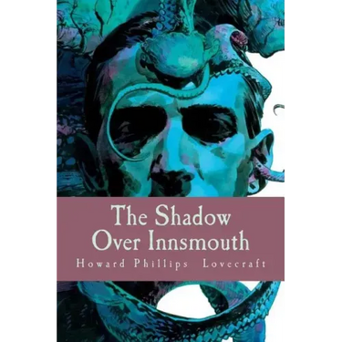The Shadow Over Innsmouth