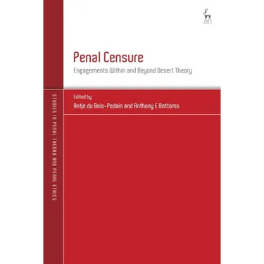 Penal Censure: Engagements Within and Beyond Desert Theory