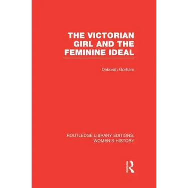The Victorian Girl and the Feminine Ideal