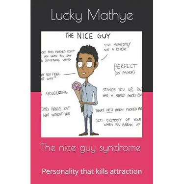 The nice guy syndrome: Personality that kills attraction