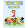 The Bible Coloring Book: 22 illustrations for kids and toddlers Old and New Testament