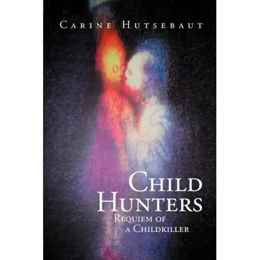 Child Hunters: Requiem of a Childkiller