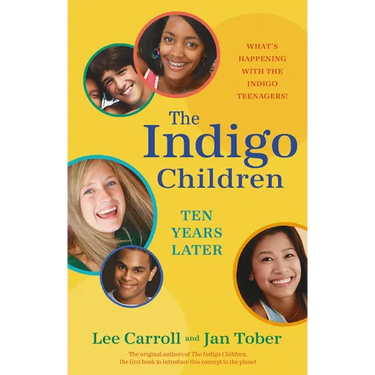 The Indigo Children Ten Years Later