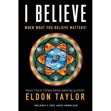 I Believe: When What You Believe Matters!