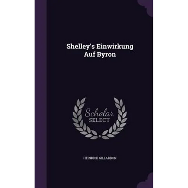 Shelley's Einwirkung Auf Byron