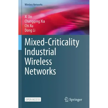 Mixed-Criticality Industrial Wireless Networks