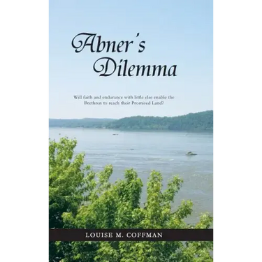 Abner's Dilemma: Will Faith and Endurance with Little Else Enable the Brethren to Reach Their Promised Land?