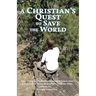 A Christian's Quest to Save the World: Story of the Easter Weekend Freight Trains