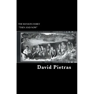 The Manson Family "Then and Now"
