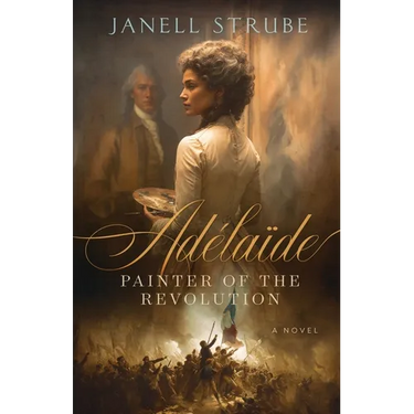 Adélaïde: Painter of the Revolution