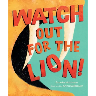 Watch Out for the Lion!