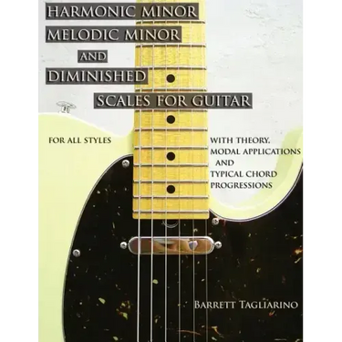 Harmonic Minor, Melodic Minor, and Diminished Scales for Guitar