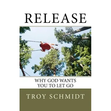 Release: Why God wants you to let go