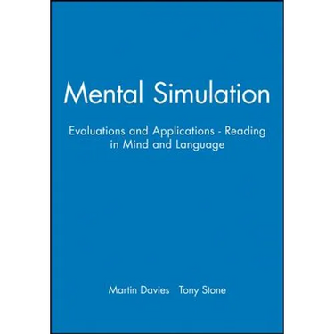 Mental Simulation: Evaluations and Applications - Reading in Mind and Language