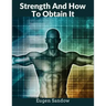 Strength And How To Obtain It: The Grandfather of Modern Bodybuilding