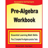 Pre-Algebra Workbook: Essential Learning Math Skills Plus Two Pre-Algebra Practice Tests