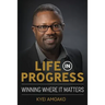 Life In Progress: Winning Where It Matters