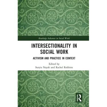 Intersectionality in Social Work: Activism and Practice in Context