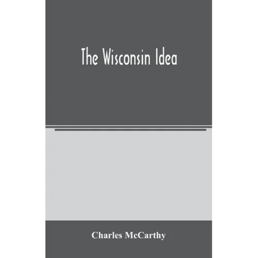 The Wisconsin idea