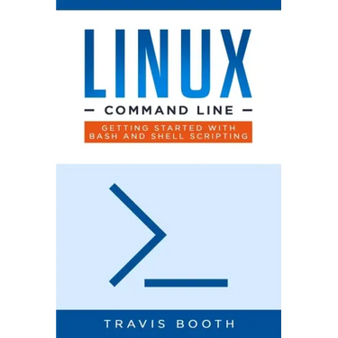 Linux Command Line: Getting Started with Bash and Shell Scripting