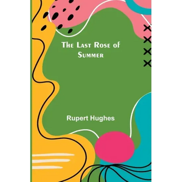 The Last Rose of Summer
