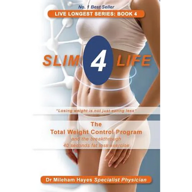 Live Longest Series: Book 4: Slim 4 Life