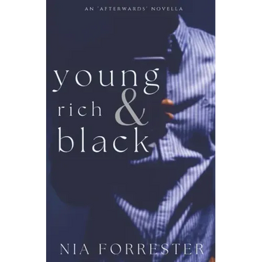 Young, Rich & Black: An Afterwards Novella