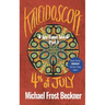Kaleidoscope 4th of July: A Spy Game Serial Part 1