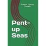 Pent-up Seas
