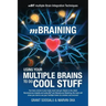 mBraining: Using your multiple brains to do cool stuff