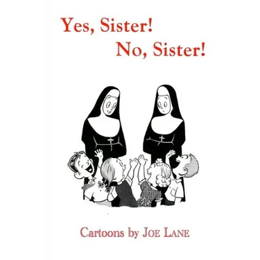 Yes, Sister! No, Sister!
