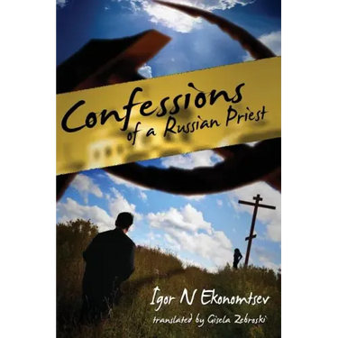 Confessions of a Russian Priest