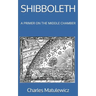 Shibboleth: A Primer on the Middle Chamber