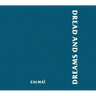 Dread and Dreams