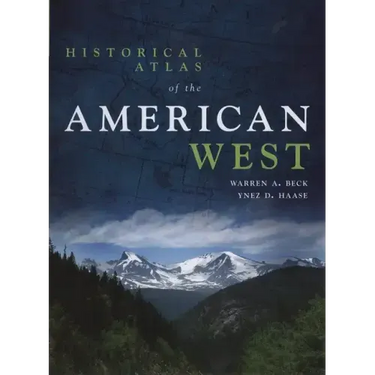 Historical Atlas of the American West
