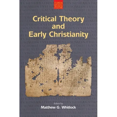Critical Theory and Early Christianity