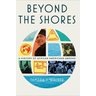 Beyond the Shores: A History of African Americans Abroad
